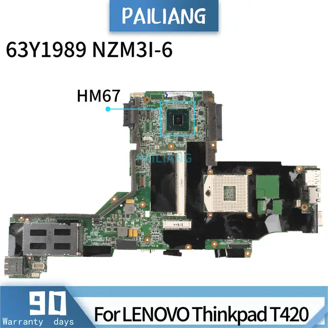 PAILIANG Laptop motherboard For LENOVO Thinkpad T420 63Y1989 NZM1I-6 Mainboard Core HM67 TESTED DDR3 1