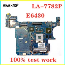 Eshakhare D8WN3 LA-7782P для DELL Latitude E6430 Материнская плата ноутбука QAL81 LA-7782P материнская плата тест работы