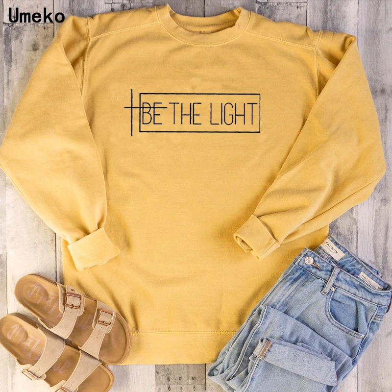 

Umeko Fashion 2019 New BE THE LIGHT Women Sweatshirt and Hoodies Pullover Crewneck Long Sleeved Harajuku Streetwear Clothes Tops