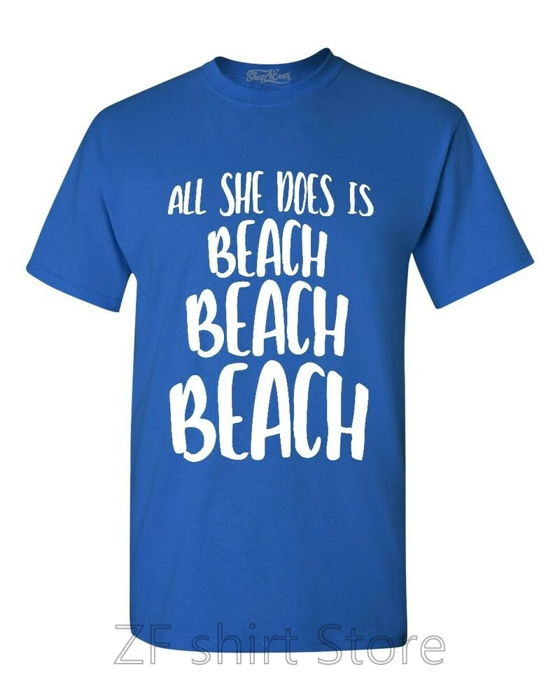 All She Does Is Beach Beach Beach T shirt Funny Novelty Lake Shirts men ...