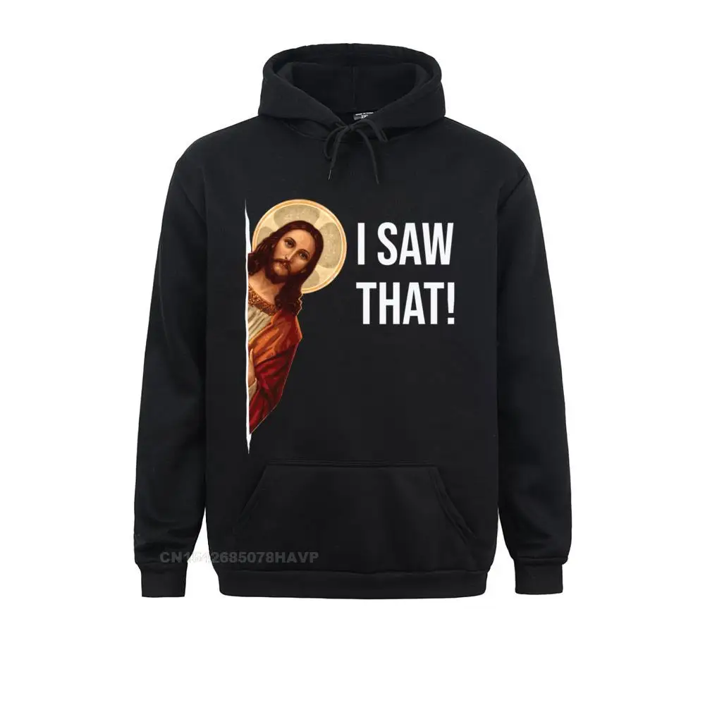 Hip Hop Women Hoodies Funny Quote Jesus Meme I Saw That Christian Pullover Hoodie__594 Sweatshirts  Long Sleeve Sportswears Customized Funny Quote Jesus Meme I Saw That Christian Pullover Hoodie__594black
