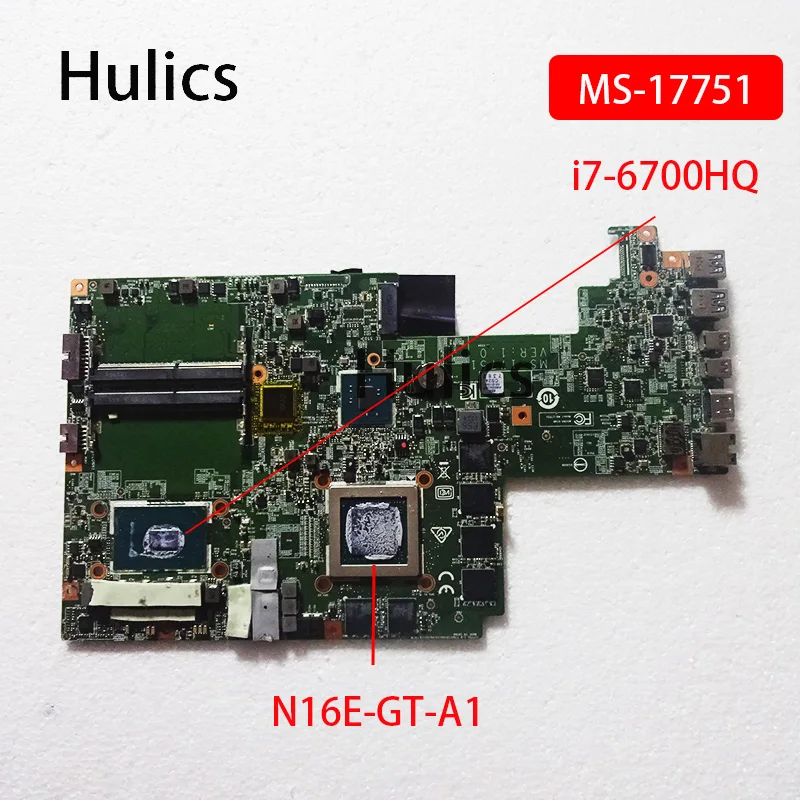 Hulics Original Laptop Motherboard MS-1775 For MSI GS70 6QE-012NL Mainboard MS-17751 VER:1.0 DDR4 SR2FQ i7-6700HQ CPU N16E-GT-A1 |