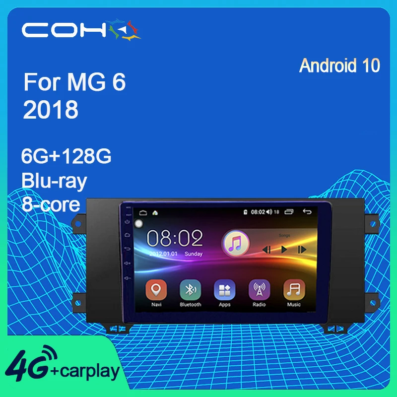 COHO For MG 6 2018 Car Multimedia Player Stereo gps navigation radio Android 10.0 8-core 6+128G