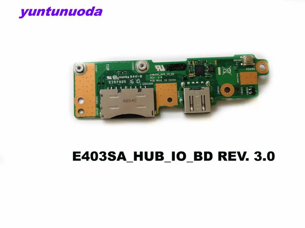 

Original for ASUS E403SA_HUB_IO_BD REV. 3.0 Reader Board USB Board tested good free shipping