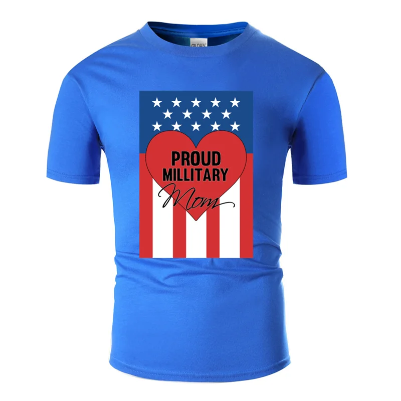 Креативная футболка с надписью Better Proud Military Mom хлопок размера плюс 3xl 4xl 5xl Мужская футболка для отдыха уличная одежда - Цвет: Men-Blue