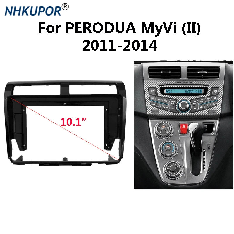 

10.1" 2 Din Car Radio Fascia For PERODUA MyVi (II) 2011-2014 Auto Stereo Dashboard Panel Mounting Bezel Faceplate Frame Dash Kit