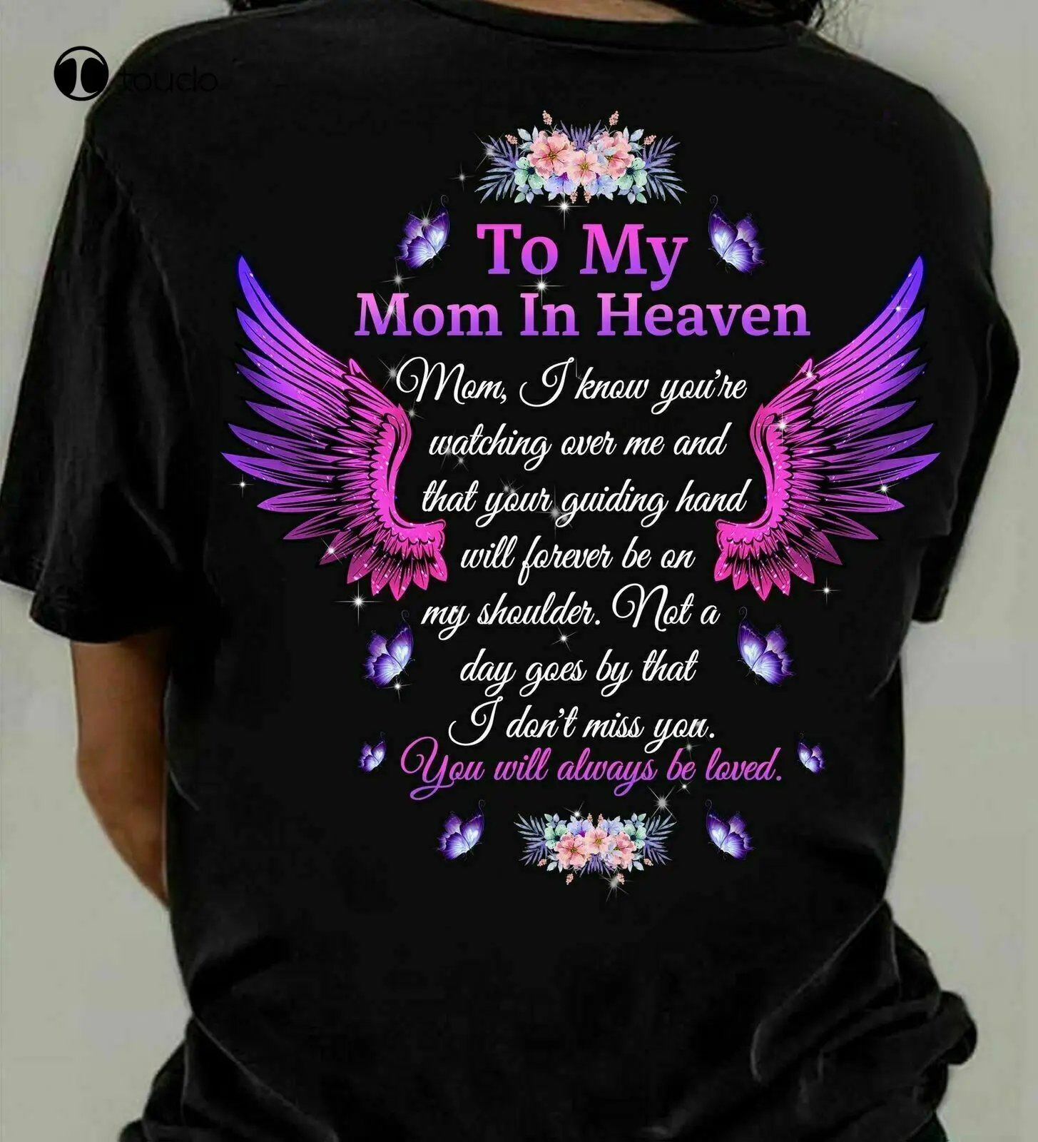 

To My Mom In Heaven T-Shirt Backside Mother'S Day Birthday Gift Mom Mother