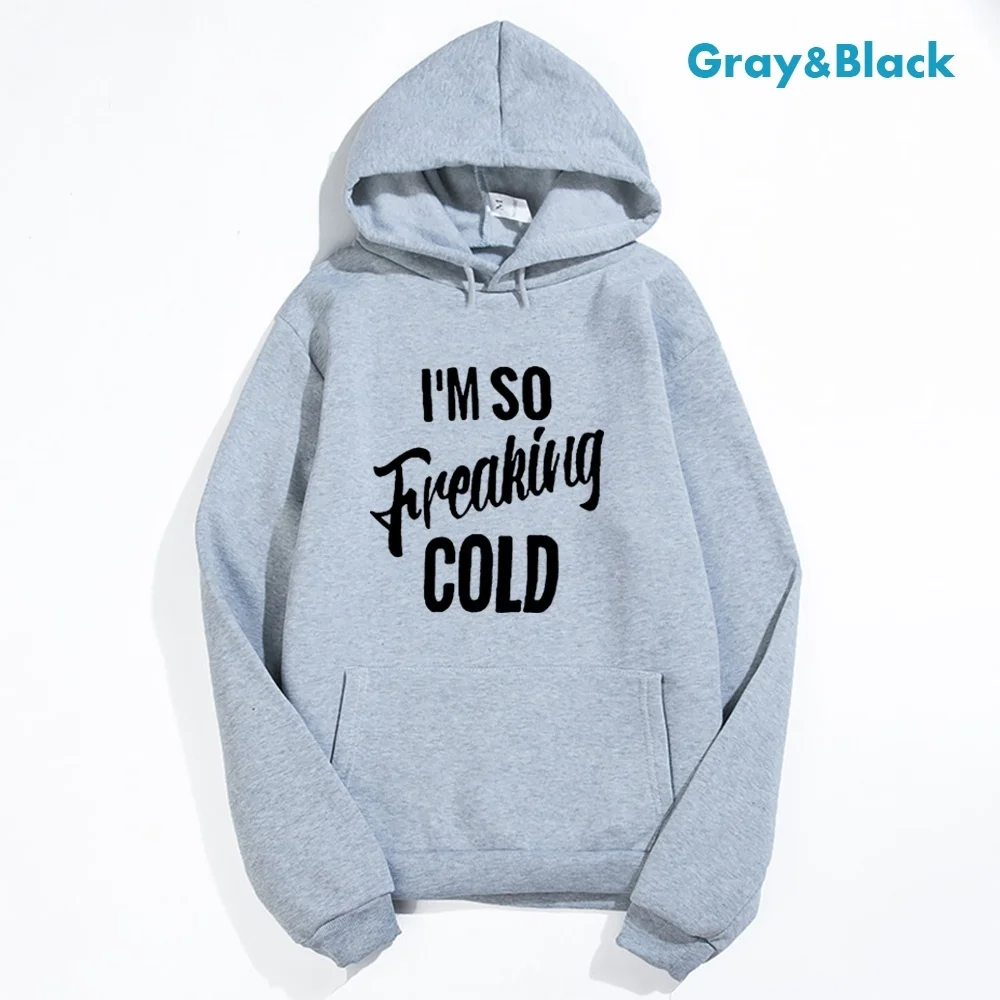 Толстовки с капюшоном с надписью I'm So Fred Cold, Женский флисовый пуловер, теплое пальто, свитшоты с длинным рукавом для женщин, белые, sudaderas mujer