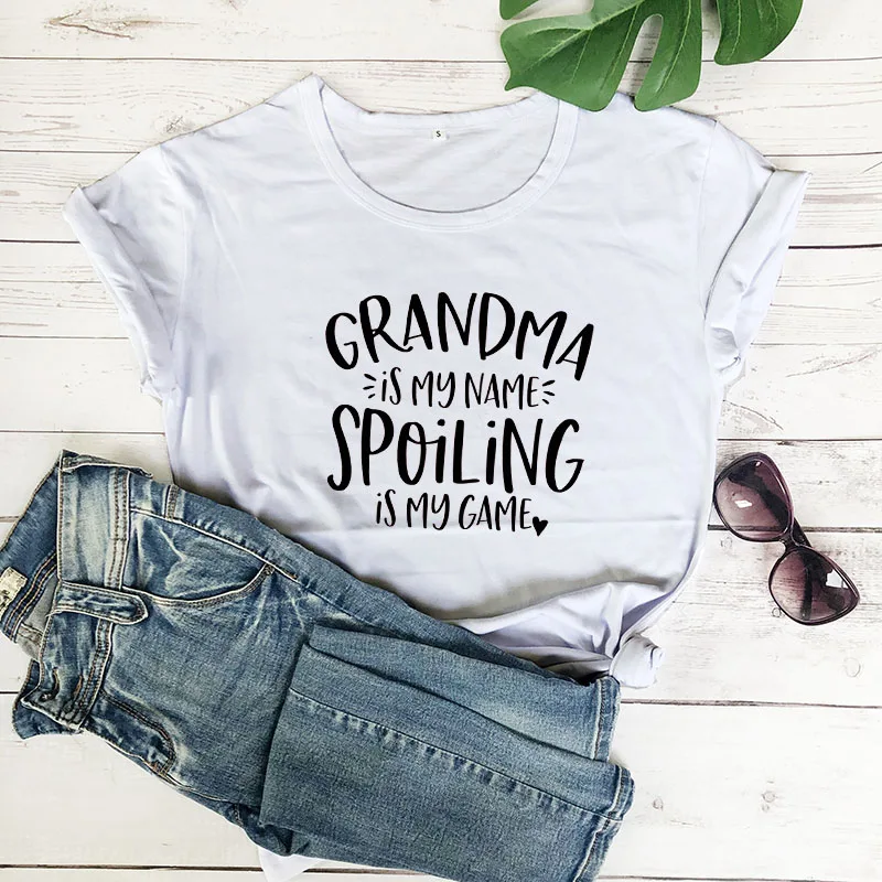 Grandma is my name Spoiling is my game, Новое поступление, забавная футболка из хлопка, новая рубашка для мамы, подарок для мамы, милые футболки для мамы