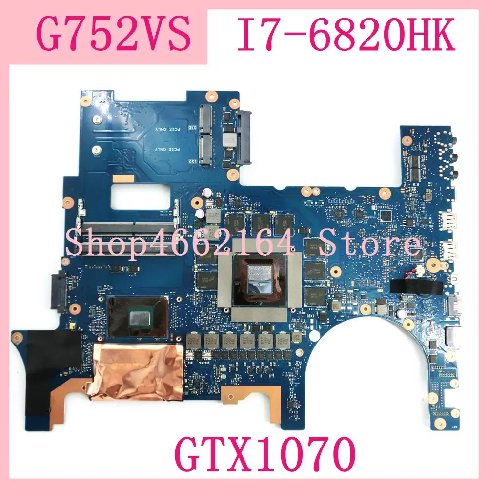 

G752VS GTX1070 I7-6820HK motherboard For ASUS G752VS G752 G752V G752VM Laptop motherboard G752VS mainboard 100% Test work