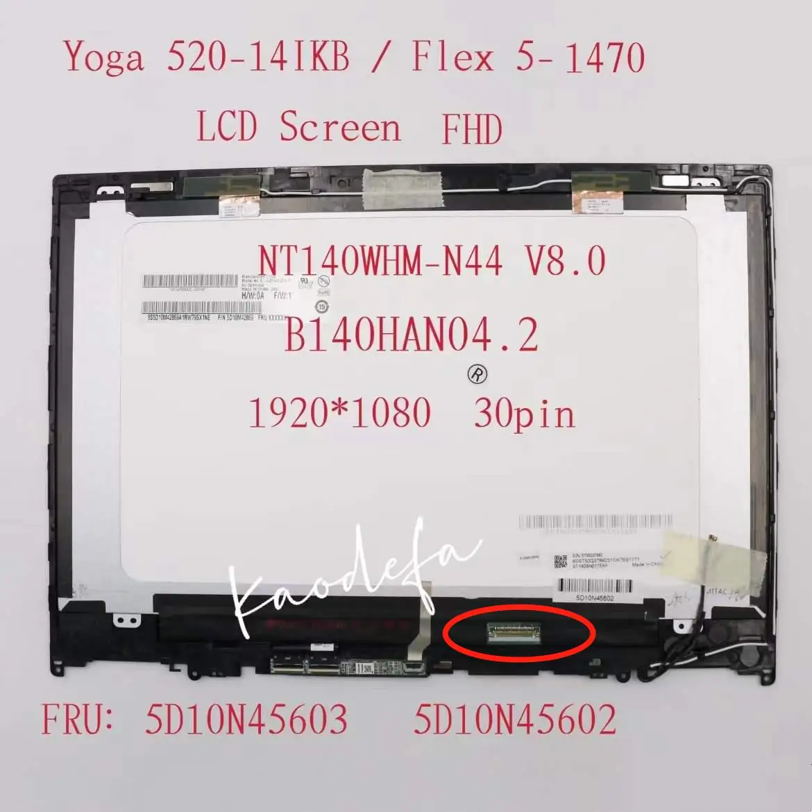 

Для Lenovo Yoga 520-14IKB Flex 5-1470 ЖК-экран + Touch FHD 1920*1080 30pin FRU:5D10N45603 5D10N45602