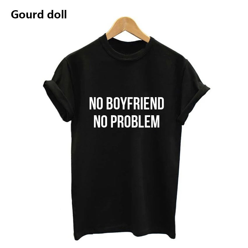 Женские футболки унисекс с круглым вырезом и надписью «NO BOYFRIEND NO PROBLEM», модные топы с принтом, черные женские футболки с коротким рукавом в стиле Харадзюку