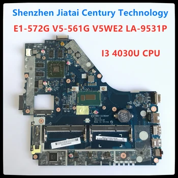 

NBV9E11001 NB.V9E11.001 V5WE2 LA-9531P for ACER E1-572 E1-572G V5-561G notebook motherboard CPU i3 4010U/4030U 100% test working