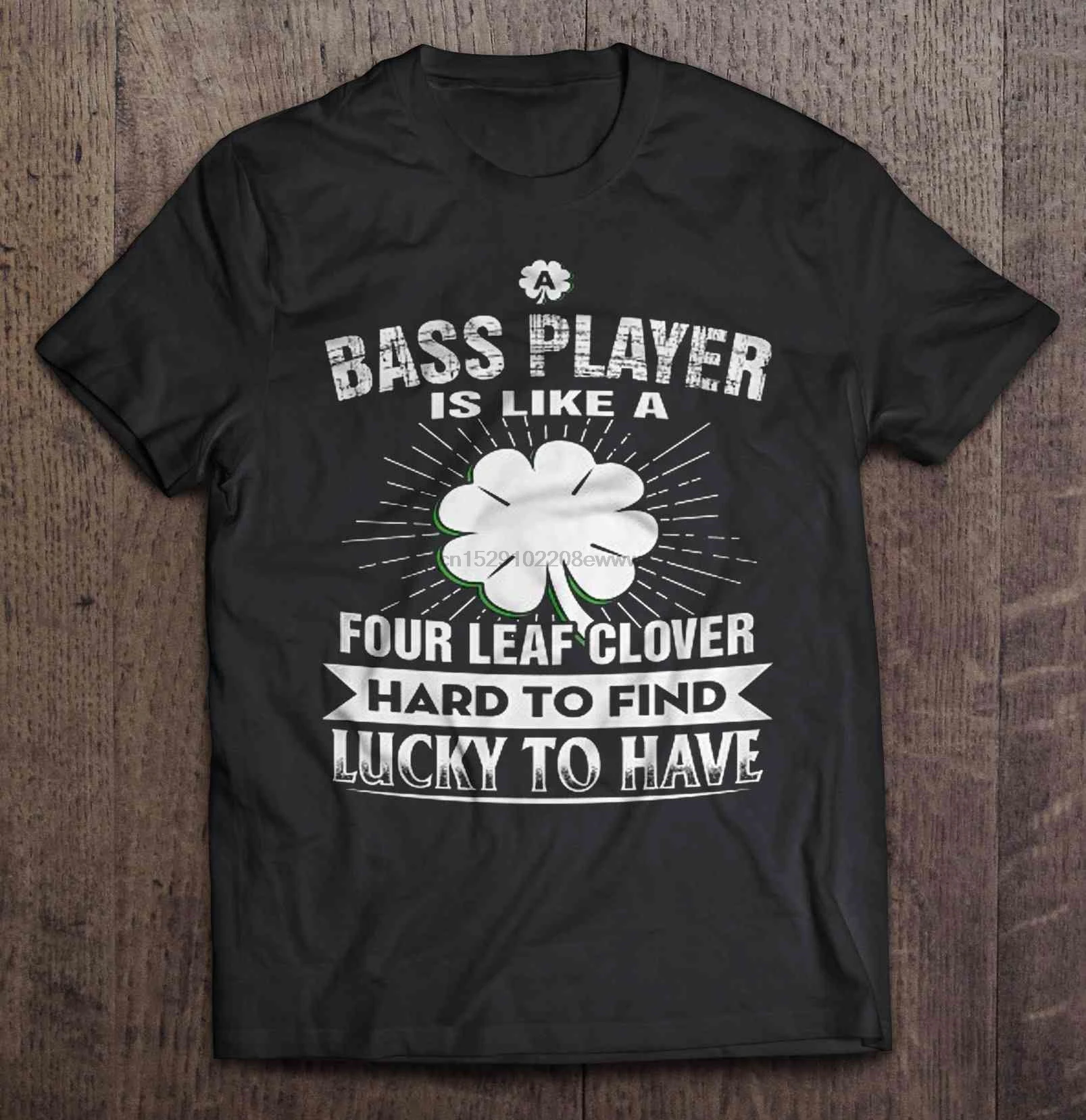 Men T Shirt Bass Player Is Like A Four Leaf Clover Hard To Find Lucky Have Women t-shirt | Мужская одежда