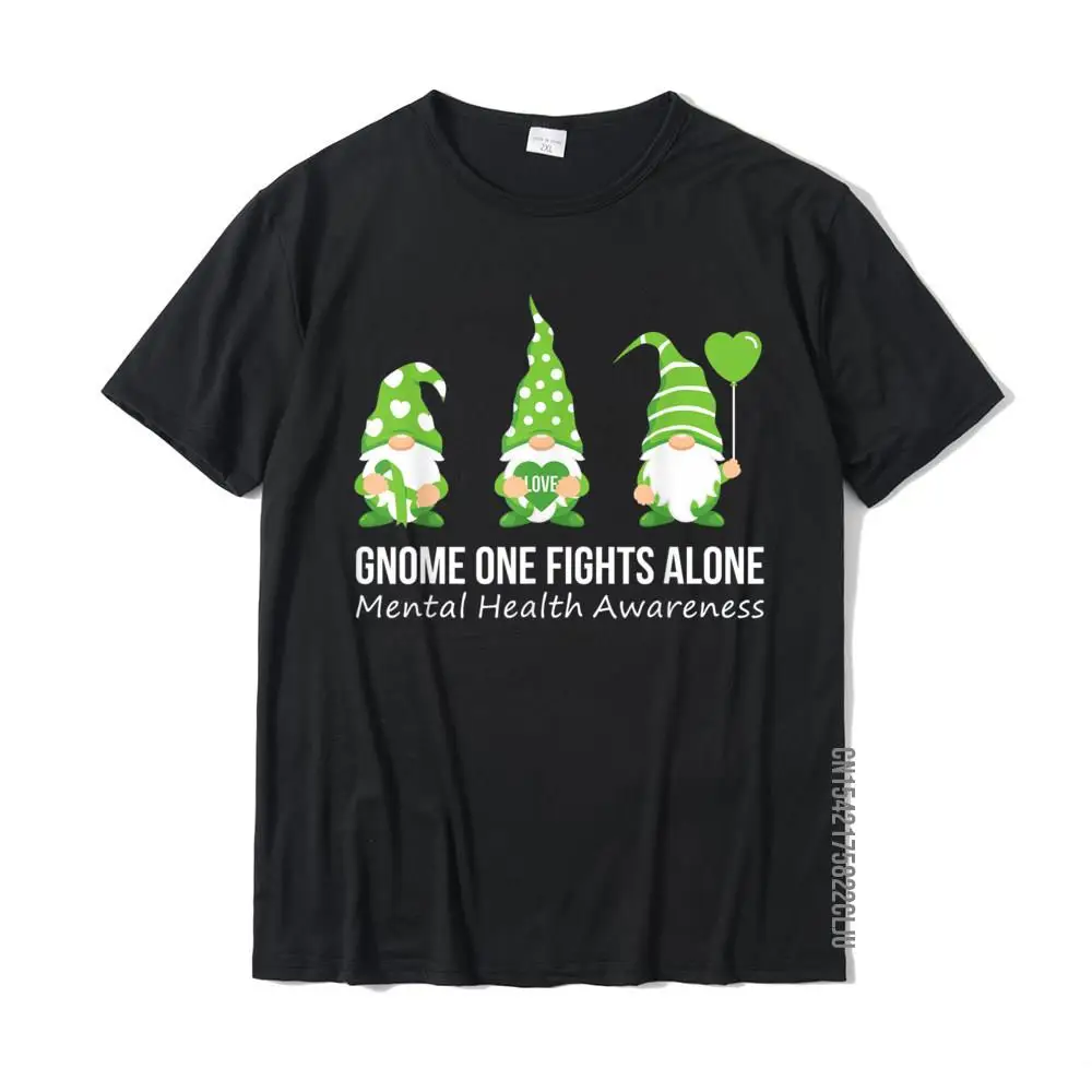 Custom Adult Prevailing Geek T Shirt O-Neck Summer Fall 100% Cotton Top T-shirts Custom Short Sleeve Tshirts Free Shipping Gnome One Fights Alone Mental Health Awareness Green Ribbon T-Shirt__33192 black