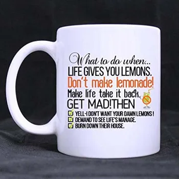 

What To Do When Life Gives You Lemons Inspirational Quote- Funny White Mug 11oz Coffee Mugs or Tea Cup Cool Birthday Christmas G