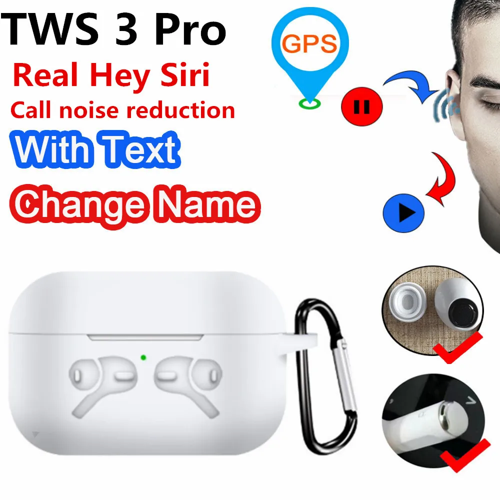 

TWS 3 Pro 2.0 Bluetooth Earphones with Real Hey Siri Positioning Name Change Smart Sensor Wireless charging Noise Reduction