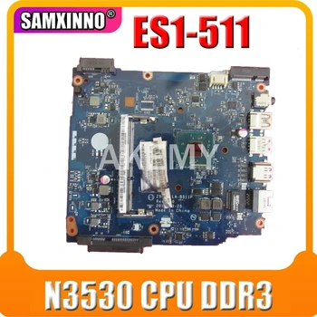 

Akemy Laptop Motherboard For Acer ES1-511 Main Board NBMML11003 Z5W1M LA-B511P SR1W2 N3530 CPU DDR3