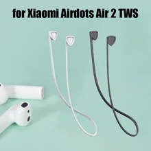 Ремешок для наушников Xiaomi Airdots Pro 2 Air 2 TWS Гарнитура Анти-потеря силиконовый шнур-кабель веревка для Airdots Pro 2 аксессуары