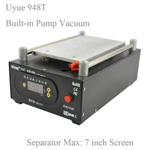 UYUE 948T Mobile phone repair machine Built-in Pump Vacuum Separator Machine for LCD Screen Max 7 inch,for phone display screen