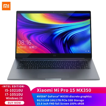 

Xiaomi Laptop Pro 15.6” Intel I5-10210U/I7-10510U 8G/16GB 512G/1TB SSD MX350 2G 100% sRGB 2020 Upgrade Ultra-thin Notebook