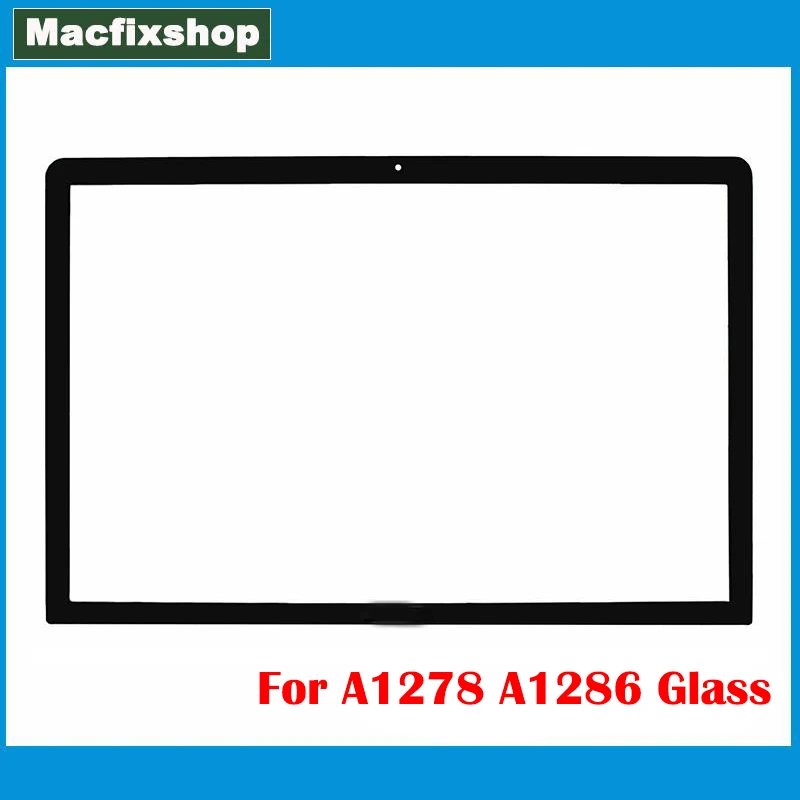 Новое стекло A1278 A1286 для Macbook Pro Unibody 13 3 &quot15 4&quot ЖК-экран Переднее MB990 MC374 MD313 MD101 2009-2012