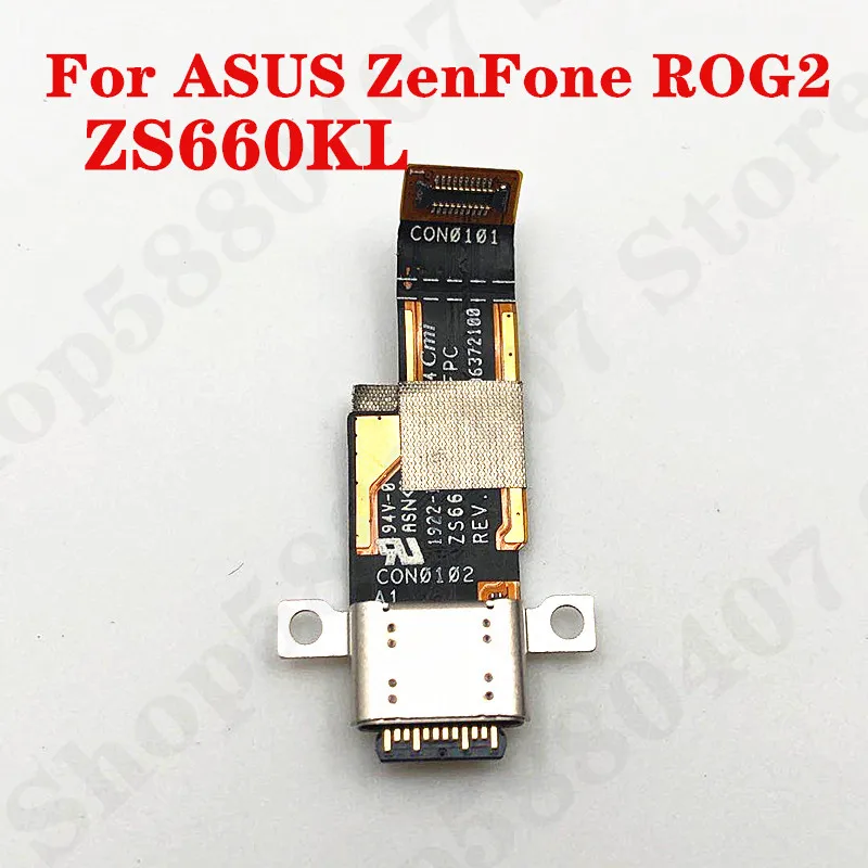 

100% Original Charger plug Connector For ASUS ZenFone GOG1 ZS600KL ROG2 ZS660KL USB Charging Port Dock Board Replacement parts