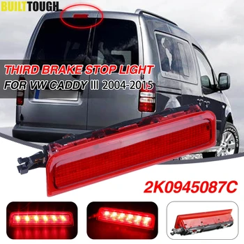 

Car LED Third Rear Brake Light 3rd Tail Stop Lamp 2K0945087C For VW Caddy III Box Estate 2003-2015