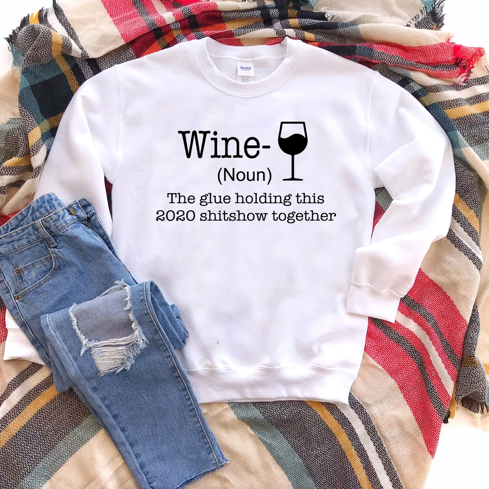 Wine lovers sweatshirt 2020 Clearance