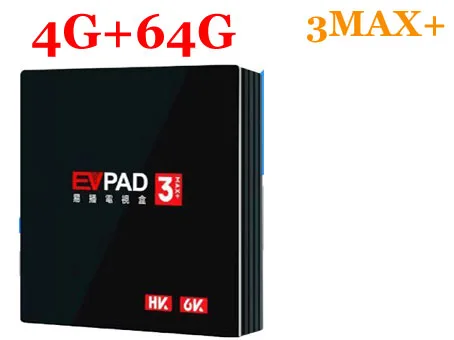 [Подлинный] Reasy для волокна EVPAD3s/3 plus/3max+ ТВ evbox бесплатно ТВ live в HK, TW, Корея, Япония, Сингапур, Малайзия Таиланд Phlippines - Цвет: 3max plus 4g 64g