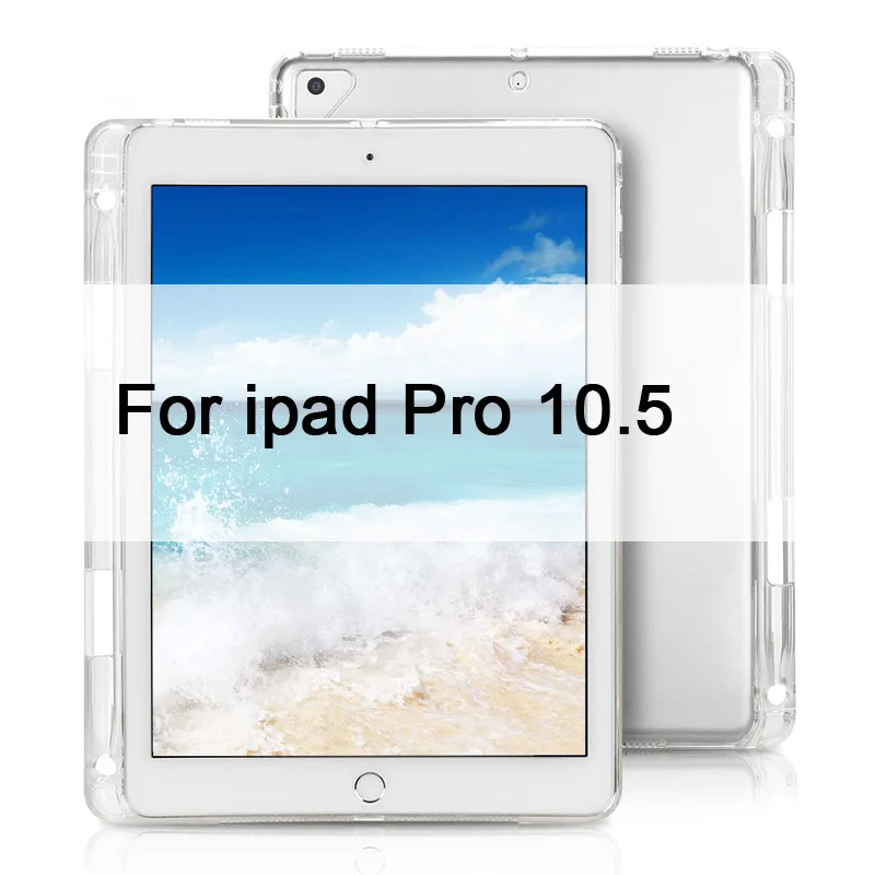 Чехол для iPad 10,2 MiNi 2 3 4 5 прозрачный мягкий ТПУ с держателем для ручки чехол для iPad 9," Pro 10,5 Air 3 2 1 задняя крышка - Цвет: For ipad Pro 10.5