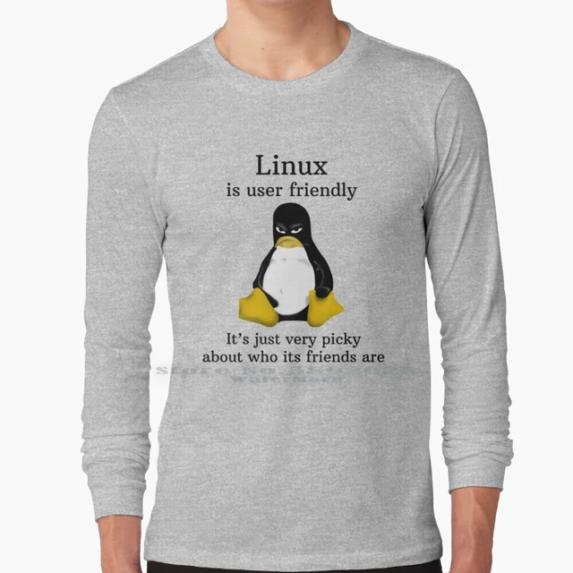 New BSD Unix is User FriendlyIt's Just Very Selective of It's Friends  T-Shirt