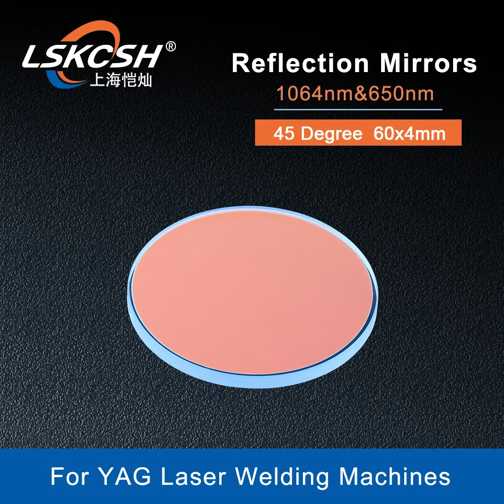 LSKCSH YAG Laser Cutting Machine 45 Degree Reflection Mirrors  1064nm 60*4mm for 0-1000W YAG laser Welding machines