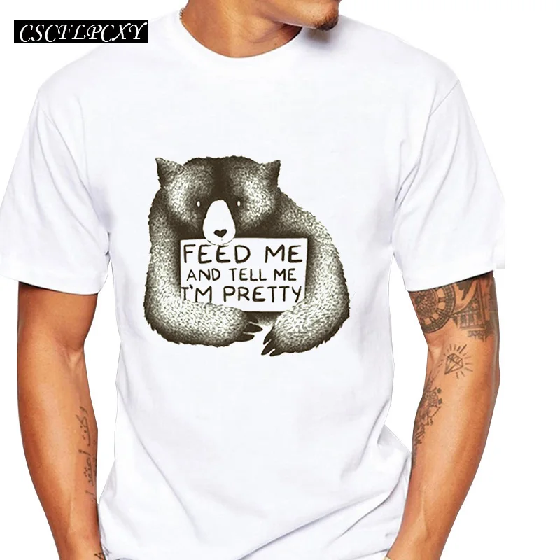 

2019 High Quality New Men's Bear Retro Printed T-Shirt Short Sleeve Feed Me And Tell Me I'm Pretty Fashion Tops Summer Cool Tees