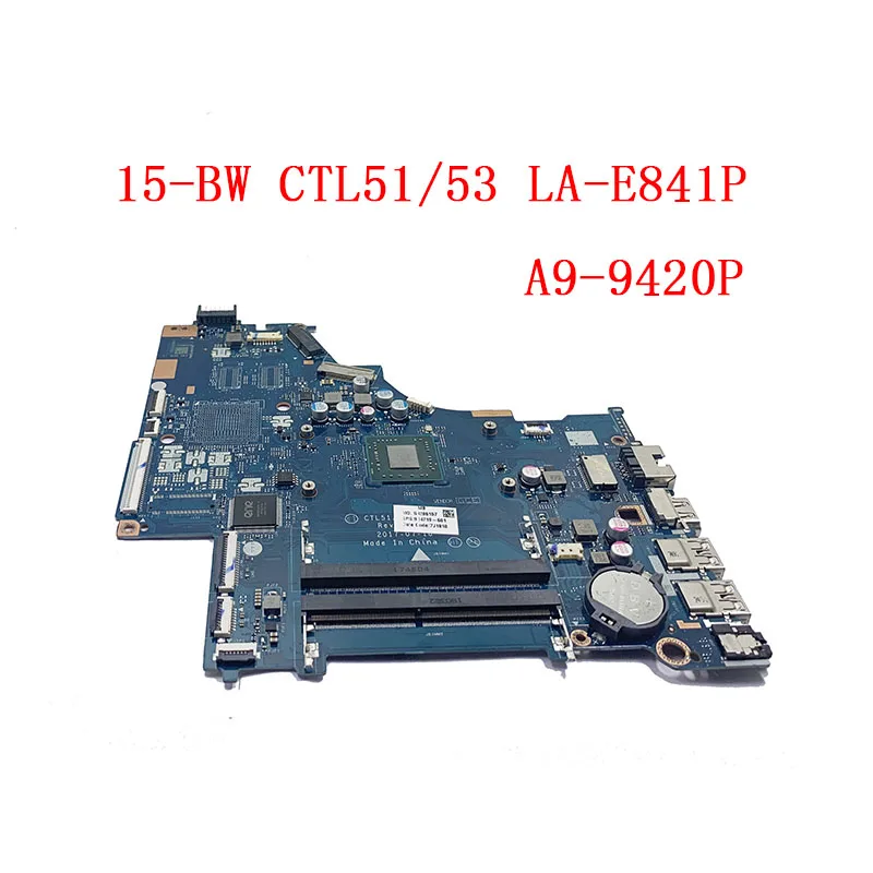 

CTL51/53 LA-E841P 924719-601 mainboard For HP 15 15-BW 15-BW080NR Laptop Motherboard UMA A9-9420P notebook 924719-501 924719-001