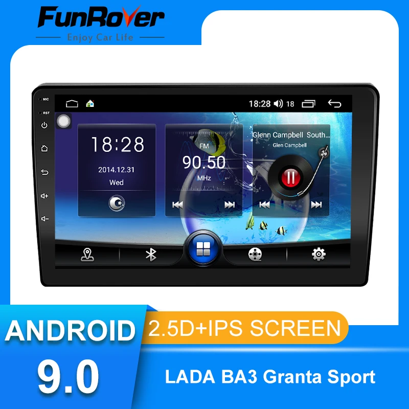 

Funrover 9inch android 9.0 Car Radio Multimedia Player autoradio For LADA BA3 Granta Sport 2011-2018 Navigation GPS 2 din no dvd