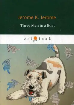 

Foreign languages Jerome J.K. Three men in a Boat (To say nothing of the dog) cover soft 16 +