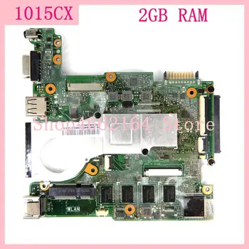 

1015CX Motherboard 2G Memory REV1.4 For ASUS 1015CX Laptop motherboard 1015CX Mainboard 1015CX Motherboard 100% test OK