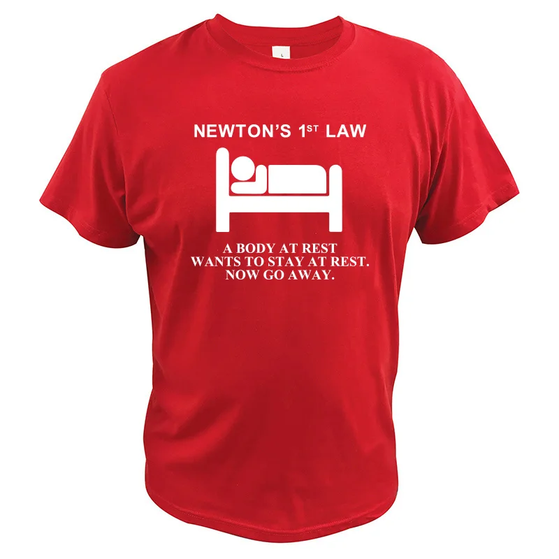 Футболка с надписью «Newton's First Law» футболка из хлопка с надписью «The Body At Read Want To Stay At Read Now Go Out Physical Nerd», европейский размер - Цвет: Красный