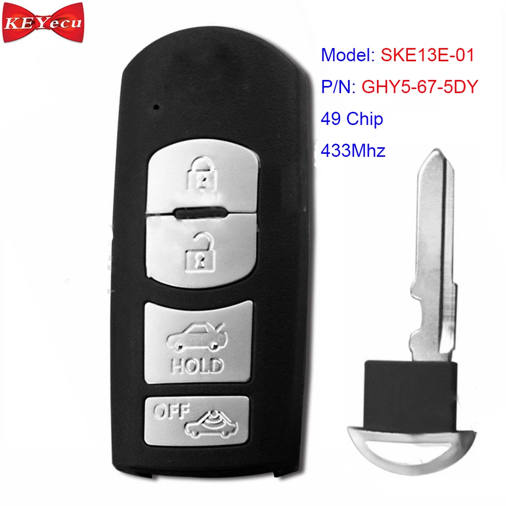 

KEYECU for Mazda (Mitsubishi System) 3 6 MX-5 Sport Models Smart Remote Key Fob 433MHz ID49 Chip P/N: GHY5-67-5DY Mode#SKE13E-01