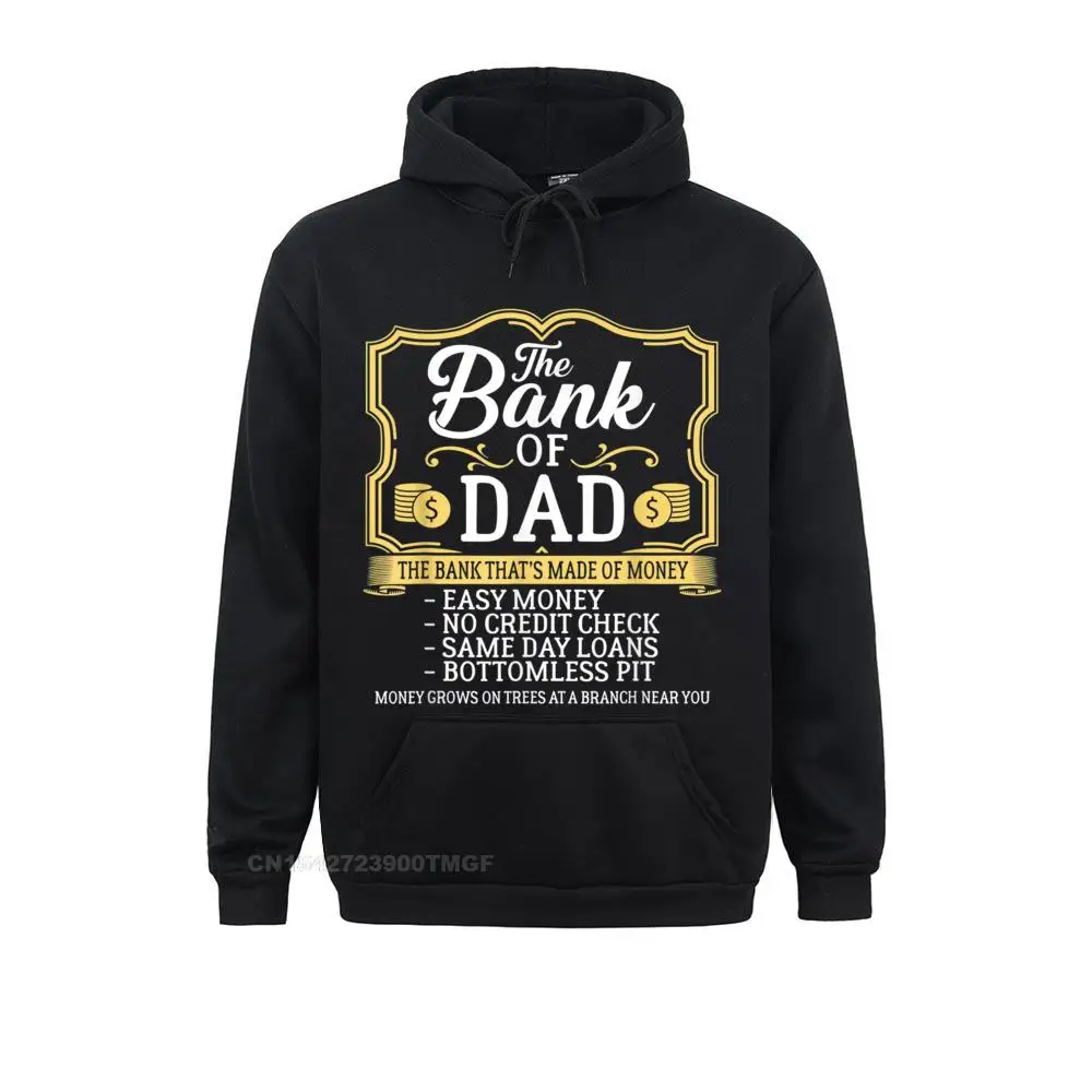 

The Bank Of Dad Money Grows On Trees Fathers Day Hoodies Fashionable Sweatshirts Printed On Long Sleeve Men Hoods