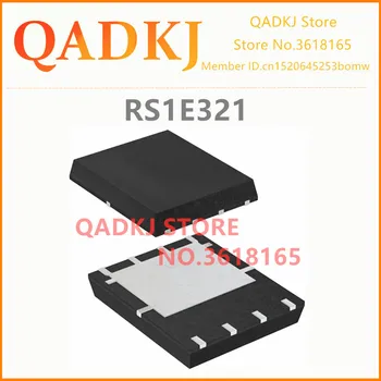 

RS1E321 RS1E321GN RS1E321GNTB1 DFN5X6 NEW & Original Free shipping