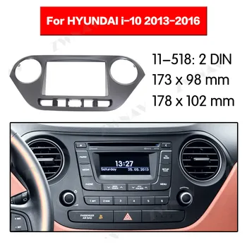 

Radio Facia For HYUNDAI I-10 2013-2016 (HIGH-END LHD) 2DIN Bracket dvd player Fascia Car Stereo Radio Installtion Dash