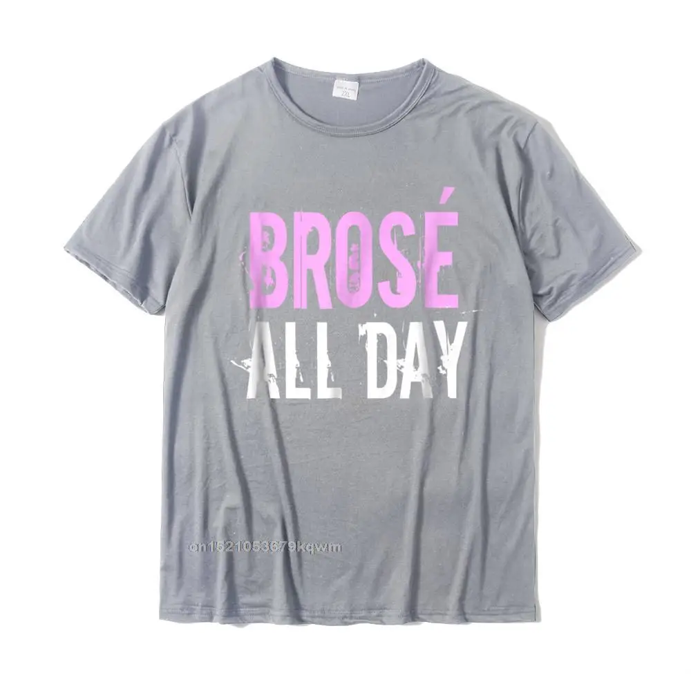 Unique Party NEW YEAR DAY 100% Cotton O-Neck Men Tops Shirt Normal Tee-Shirts Designer Short Sleeve T-shirts Drop Shipping Brose All Day Funny Bro Rose Wine Lover T-Shirt Gift__3609 grey