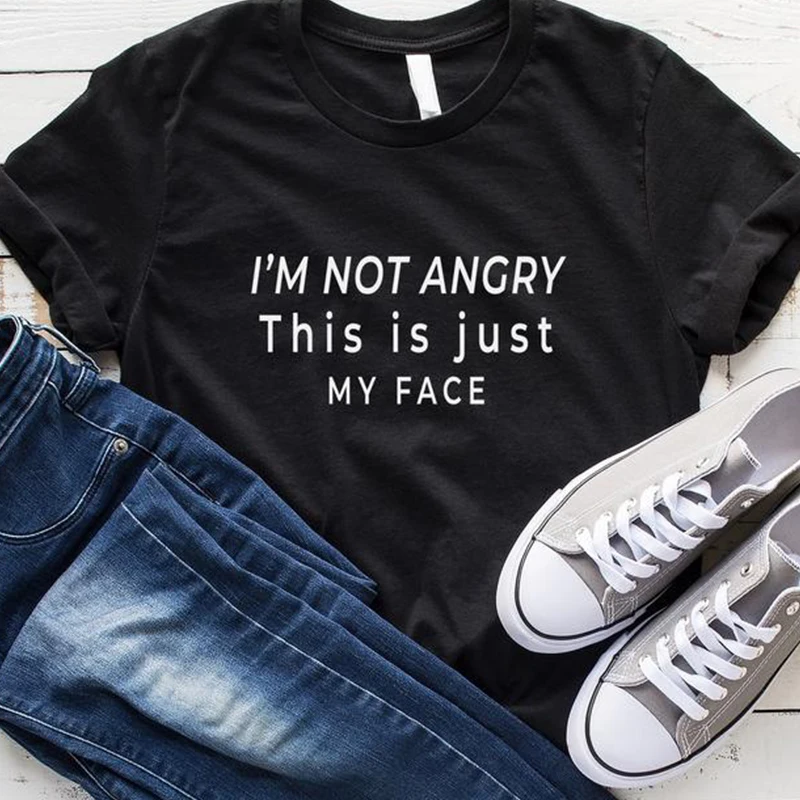 I'm Not Angry This Is Just My Face Letter Women Tshirt Cotton Casual Girl T-shirt Tumblr Stylish Short Sleeve Tops Dropshipping | Женская