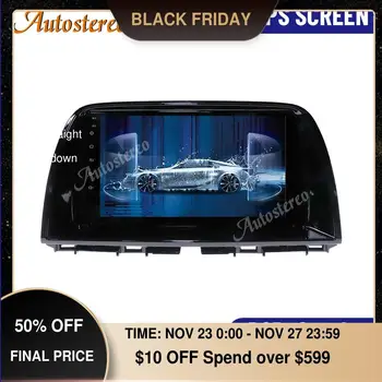 

For Mazda CX-5 For Mazda Atenza 2013-2019 Android 10.0 Car GPS Navigation Car Multimedia Player Auto Radio Stereo Head Unit IPS