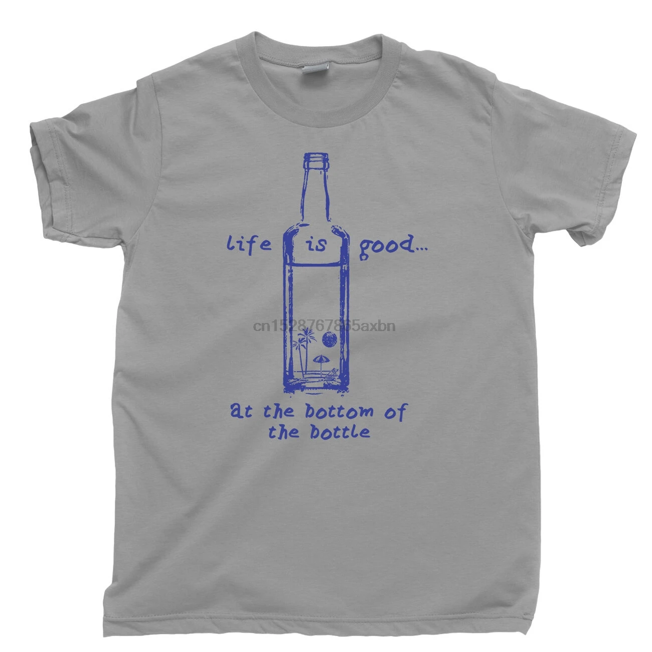 Life Is Good At The Bottom Of A Bottle Alcohol Liquor Tequila T Shirt Tee | Мужская одежда