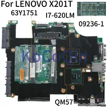KoCoQin материнская плата для ноутбука LENOVO ThinkPad X201T I7-620LM материнская плата 09236-1 63Y2082 63Y1751 I7-620LM QM57