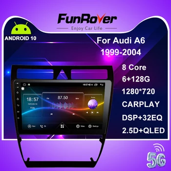 

FUNROVER Android 10.0 6GB 128GB DSP Car Radio Multimedia Video Player Navigation GPS For Audi A6 C5 1997-2004 S6 1999-2004