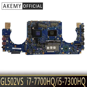 

laptop Motherboard For ASUS GL502VSK GL502VS Mainboard I5-7300HQ i7-7700HQ GTX1070/8GB exchange!!!